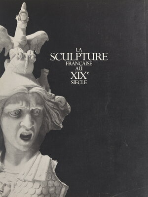 cover image of La sculpture française au XIXe siècle